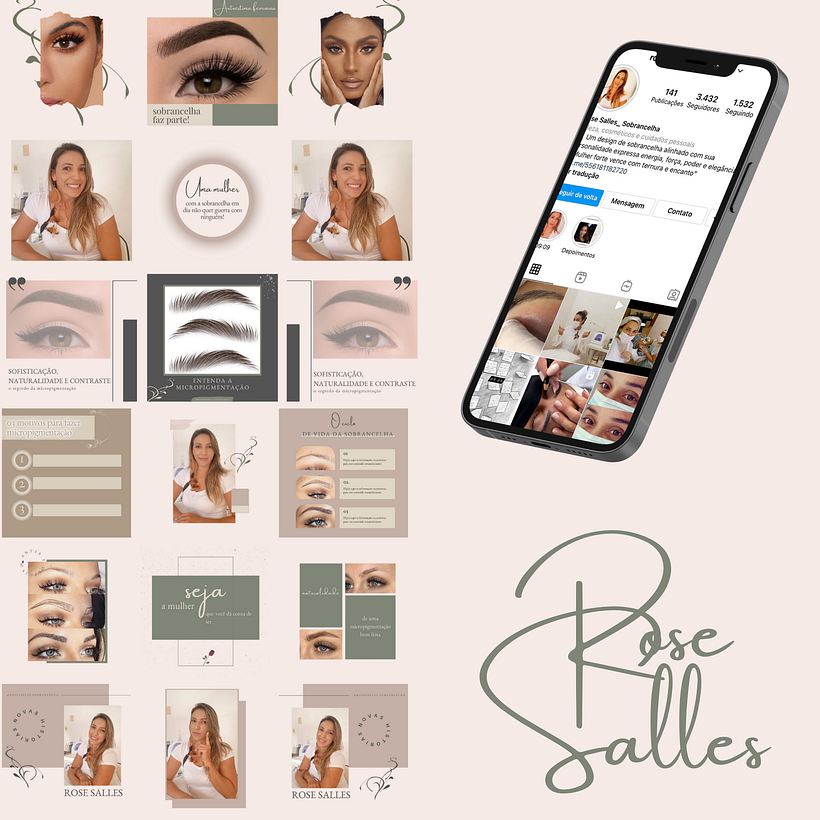 Feed Entregue para a marca pessoal Rose, micropgmentadora.