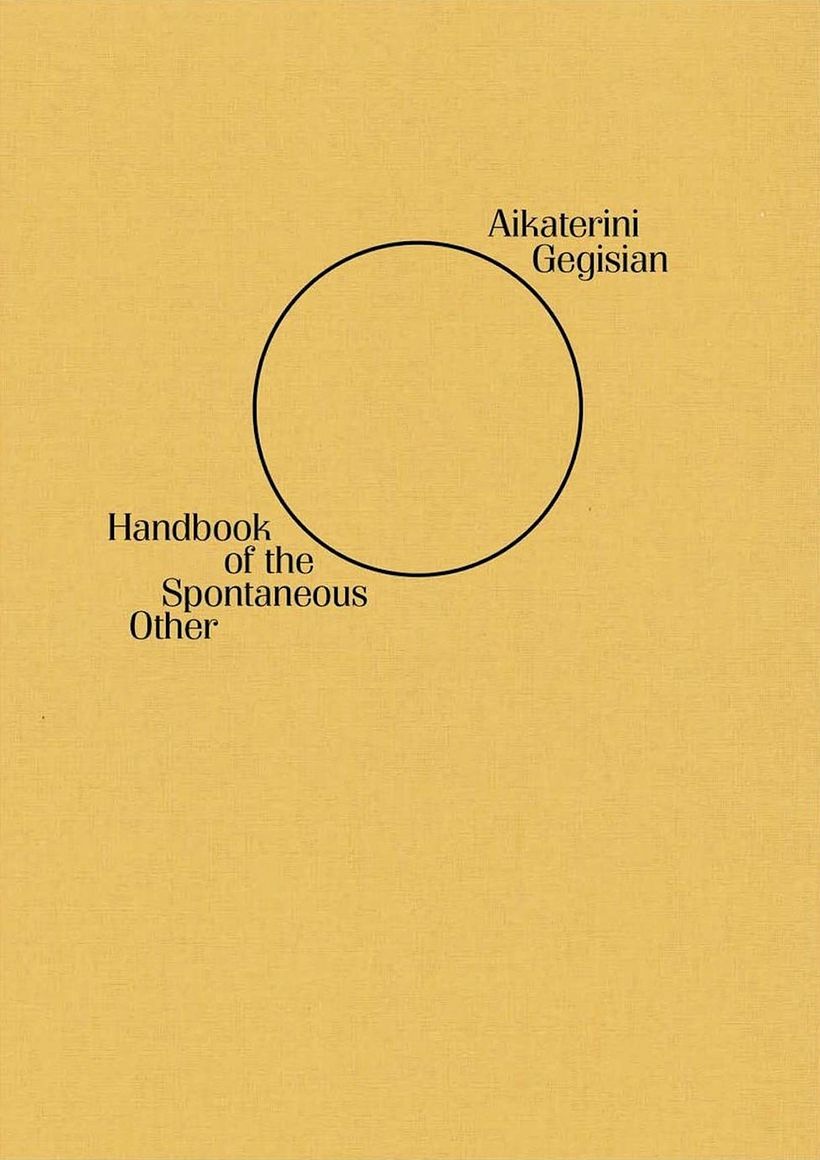 "Handbook of the Spontaneous Other", Aikaterini Gegisian, MAC BOOKS