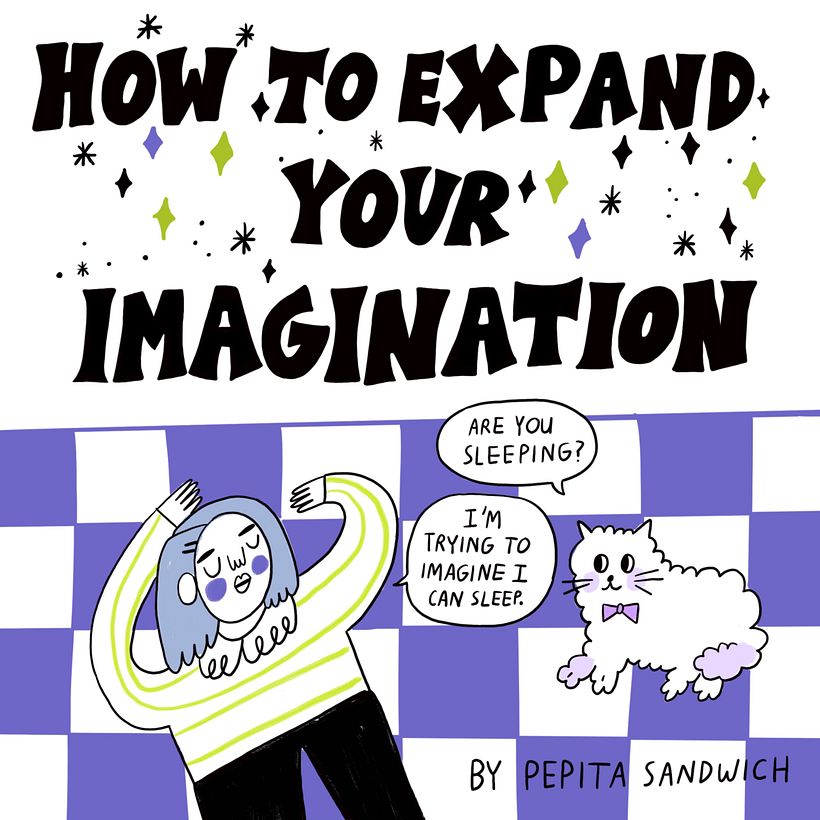 How to expand your imagination for New Yorker magazine 1