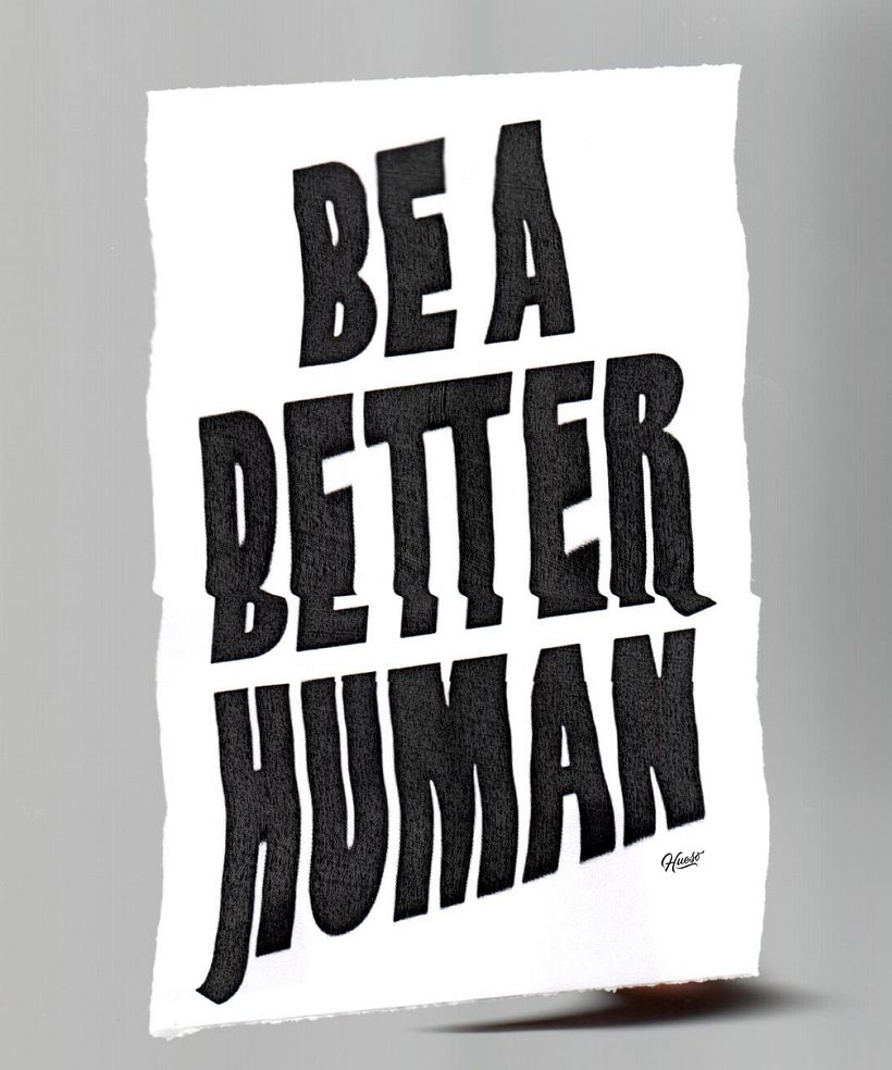 Be a Better Human 1