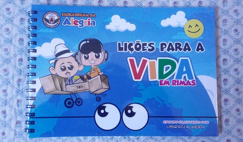 ESQUADRILHA DA ALEGRIA - LIÇÕES PARA A VIDA EM RIMAS 6