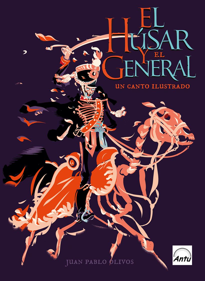 Mi Proyecto del curso: El Húsar y el General. Un canto ilustrado. 3