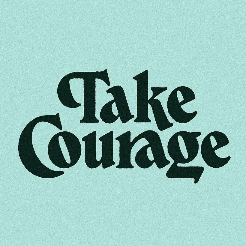 Take Courage 1