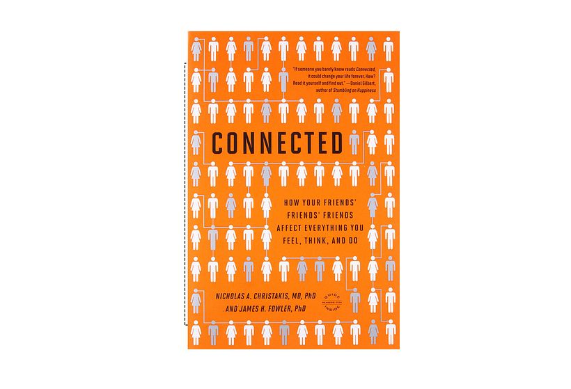 Connected: The Surprising Power of Our Social Networks von Nicholas Christakis and James Fowler