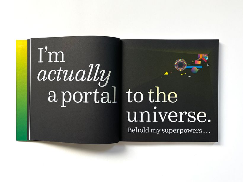 I am a book. I am a portal to the universe. 7