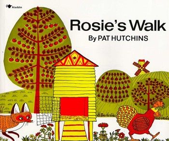 "Rosie's Walk" by Pat Hutchins. Image: Simon & Schuster Books for Young Readers.