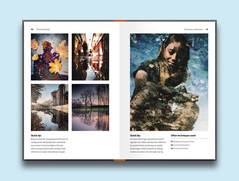 Kus recommends using reflections as a simple way to make really interesting photographs.