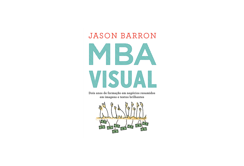 'MBA VISUAL', de Jason Barron (Houghton Mifflin Harcourt, 2019)