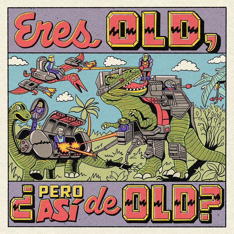 Eres Old, ¿pero así de Old? - Geleneksel illüstrasyon