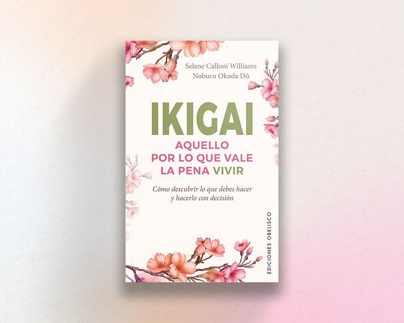 Ikigai: aquello por lo que vale la pena vivir.