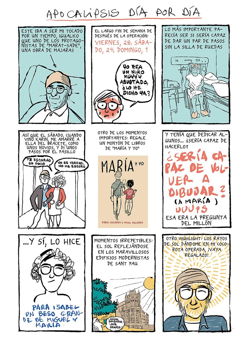 Miguel Gallardo narrated his day-to-day life with humor.