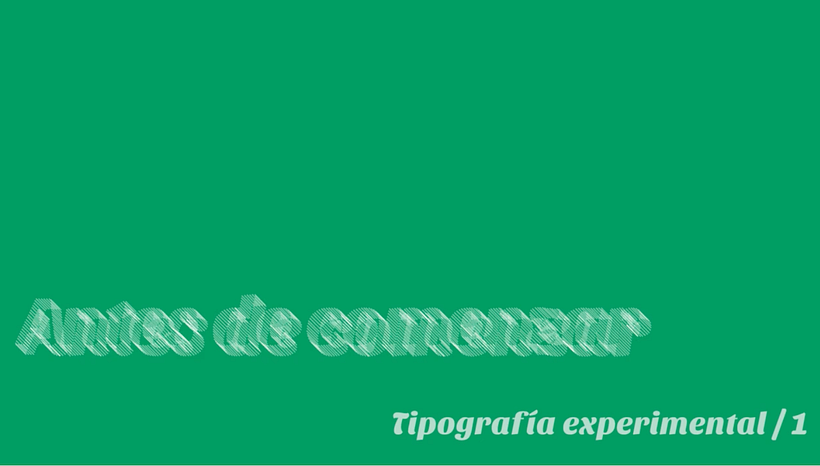 Tipografía experimental - Parte I.