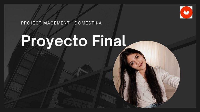 Mi Proyecto del curso: Introducción a la gestión de proyectos 2