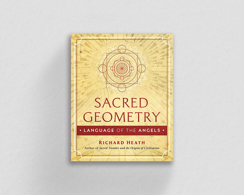 Sacred Geometry: Language of the Angels, by Richard Heath.