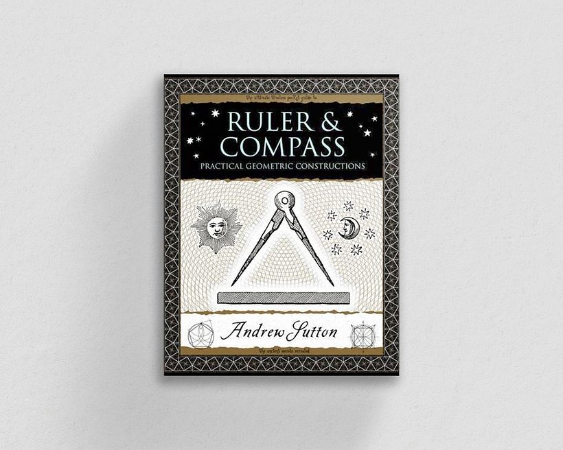 Ruler and Compass, by Andrew Sutton.