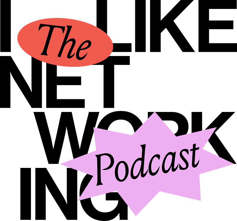 I LIKE NETWORKING PODCAST 2