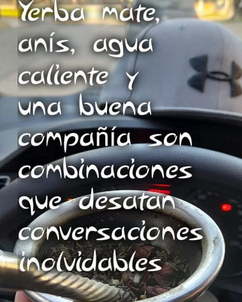 Yerba mate, anís, agua caliente y una buena compañía son combinaciones que desatan conversaciones inolvidables