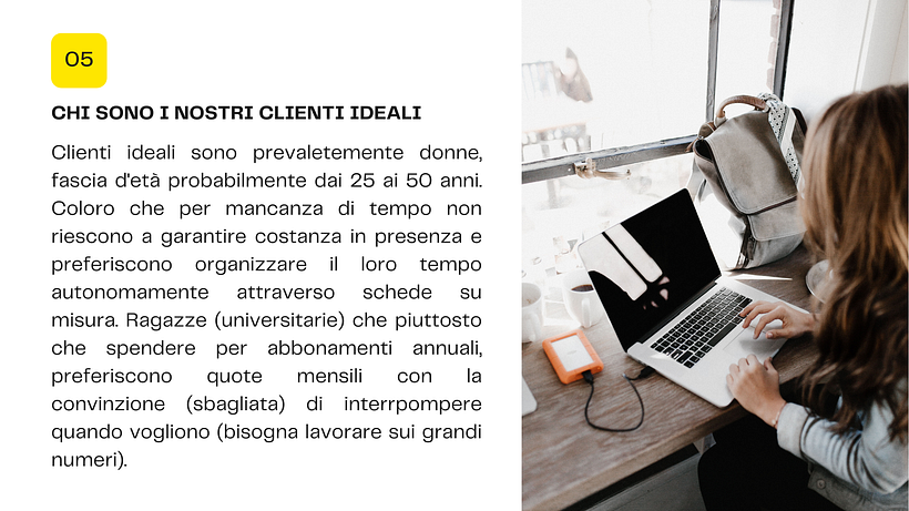alla conoscenza di chi siano i clienti ideali a cui dobbiamo rivolgerci