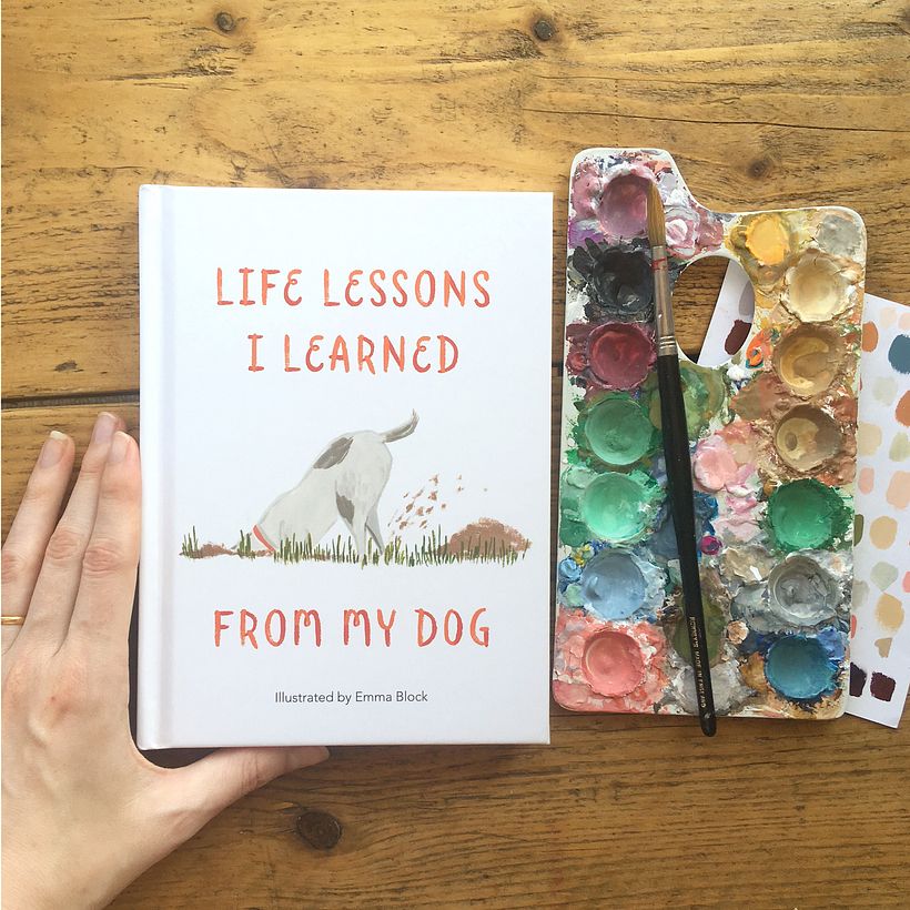 Life Lessons I Learned from my Dog 1