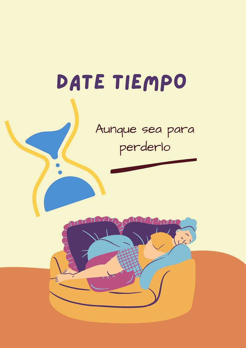 Mi proyecto del curso: Carteles sobre la buena connotación de la 'Pereza' 1