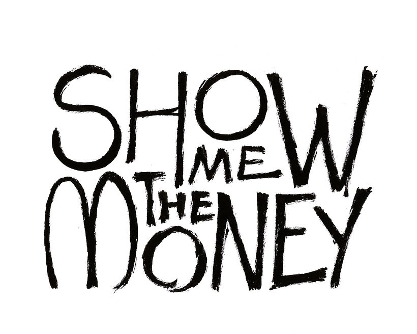 Show me the money! 2