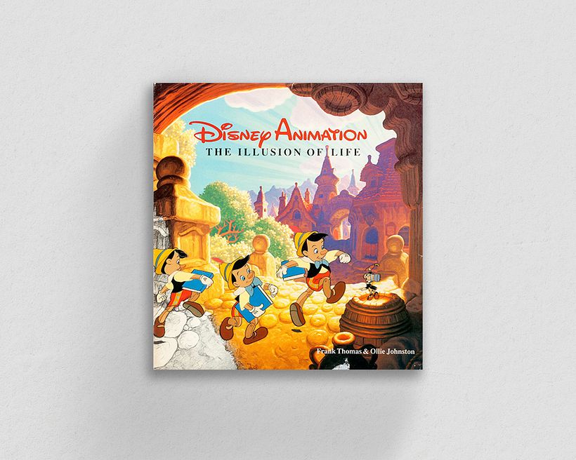 Disney-Animation: Die Illusion des Lebens von Frank Thomas und Ollie Johnston.