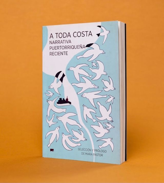 A toda costa: narrativa puertorriqueña reciente  2