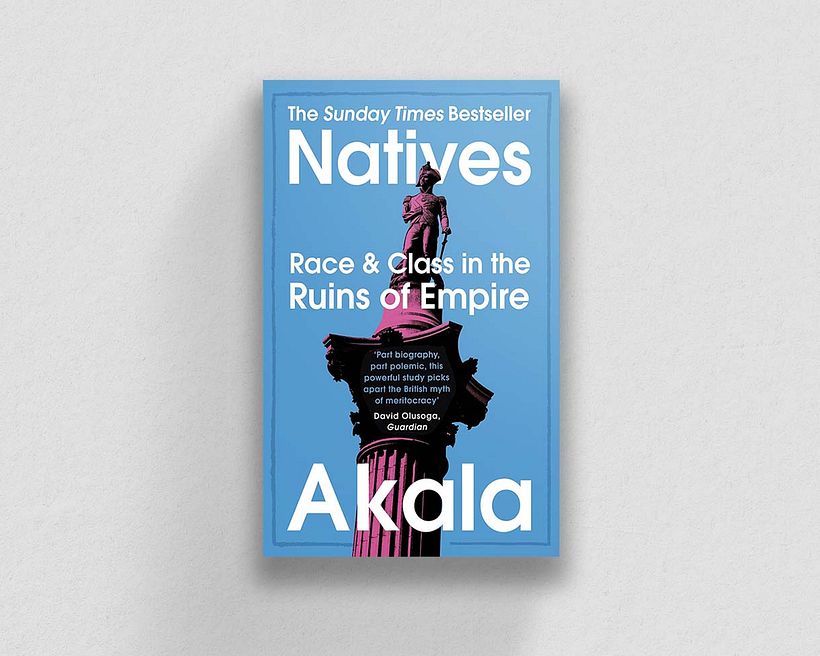 "Natives: Race and Class in the Ruins of Empire", by Akala.