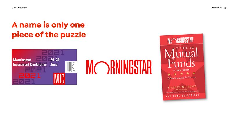 The same name can take on very different meaning and personality depending on other brand and marketing assets.