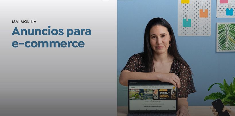 Anuncios para e-commerce, por Mai Molina.