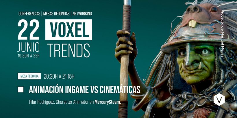 Voxel Trends - Conferencia, Mesas Redondas y Networking - 3D, Videojuegos y Animación 2