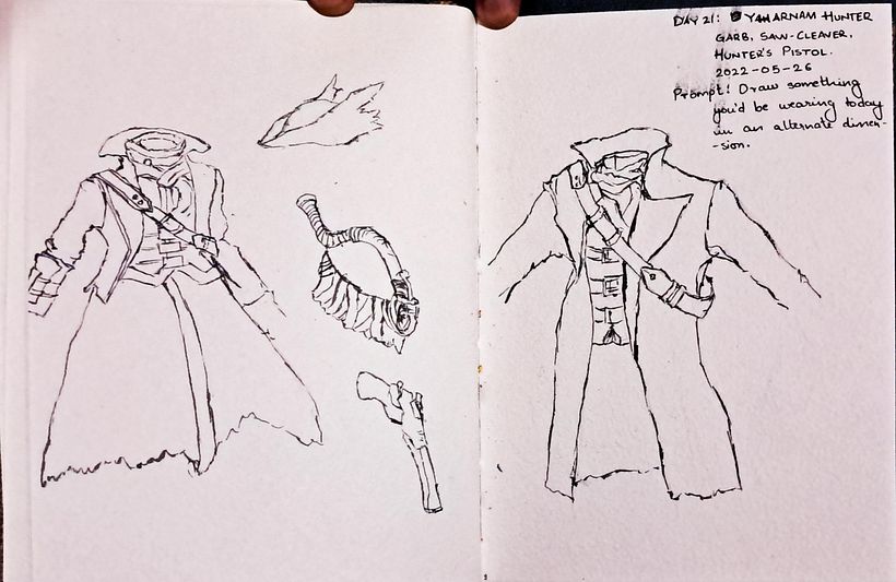 Day 21: Yharnam Hunter's Garb, Saw-Cleaver and the Pistol; Prompt: Draw something you'd be wearing in an alternate dimension