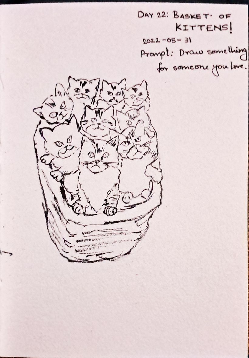 Day 22: Basket of Kittens; Prompt: Draw something for someone you love