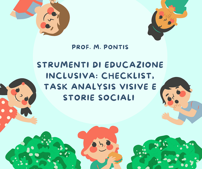 Strumenti di Educazione Inclusiva: Checklist o liste di controllo, Scomposizione visiva del compito e Storie Sociali  1