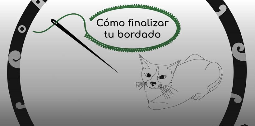 Cómo finalizar tu bordado, de Layla Ortiz.