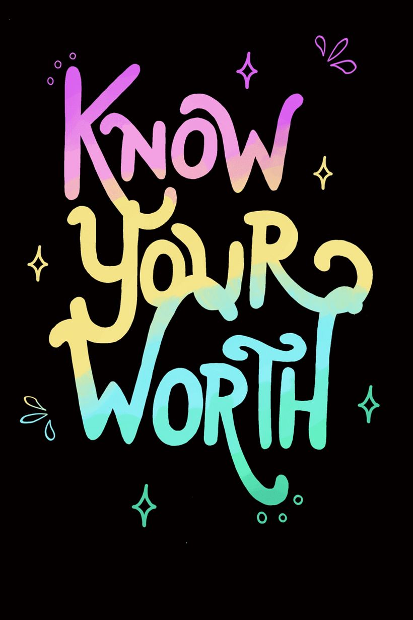 Know Your Worth! 1