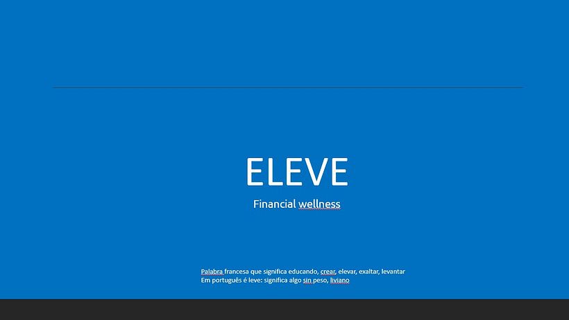Meu projeto do curso: Naming: Plataforma wellness financiero  11
