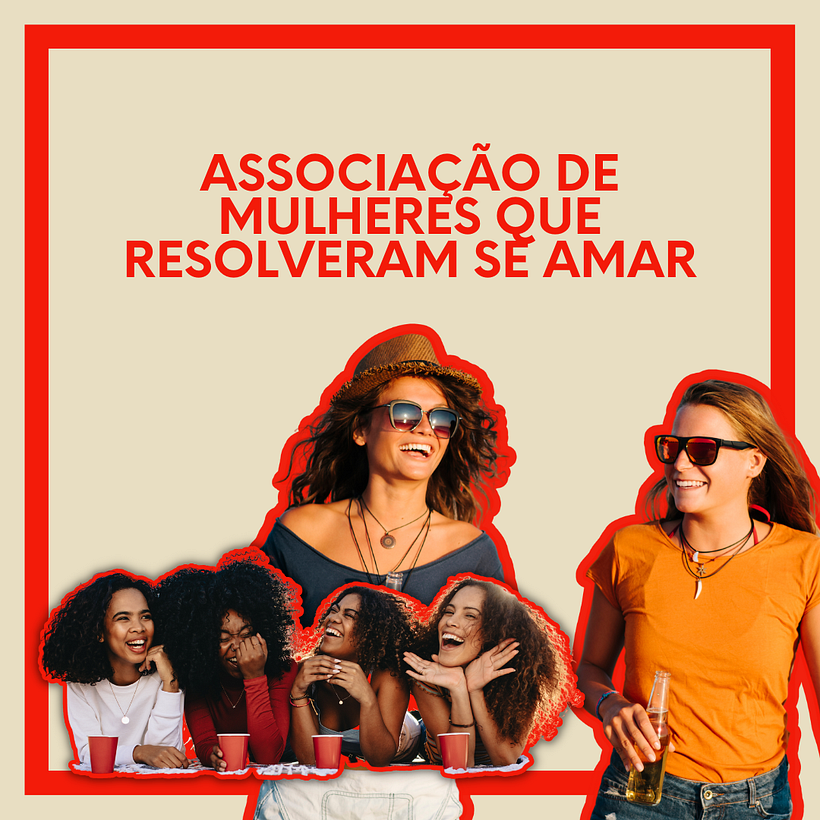 Associação de Mulheres que Resolveram Se Amar 3