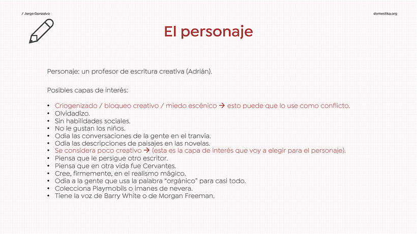 El personaje y sus capas de interés.