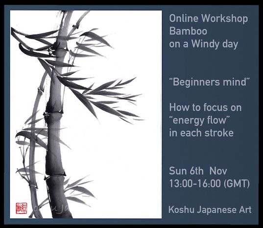 Koshu Online workshop " Bamboo on a windy day". Contact me :koshujapaneseart@gmail.com 