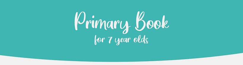 Primary Book for 7 year olds 1