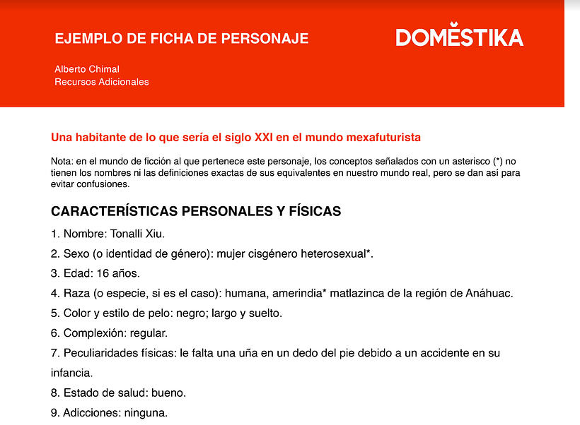 La ficha de personaje es un listado detallado sobre las características físicas y psicológicas.