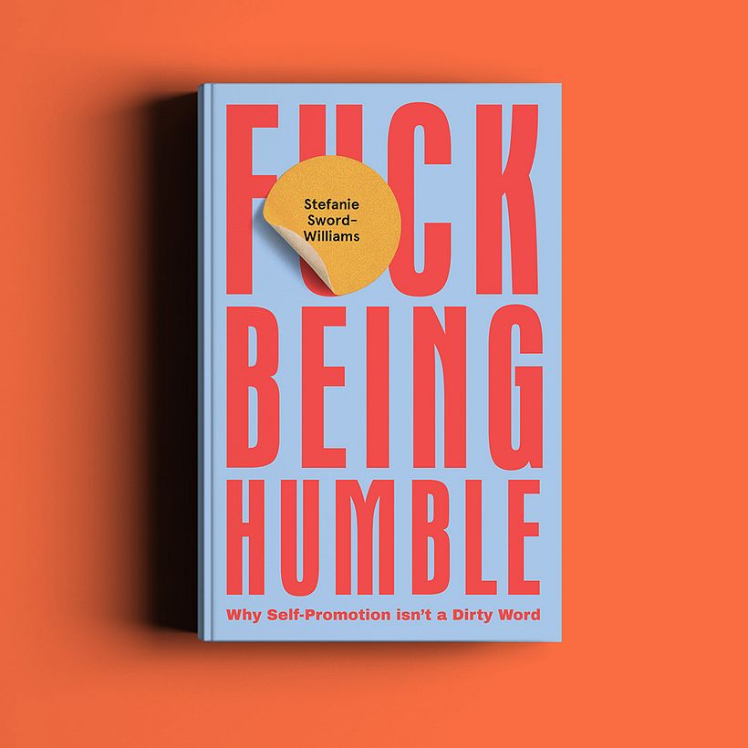 F*ck Being Humble Book 1