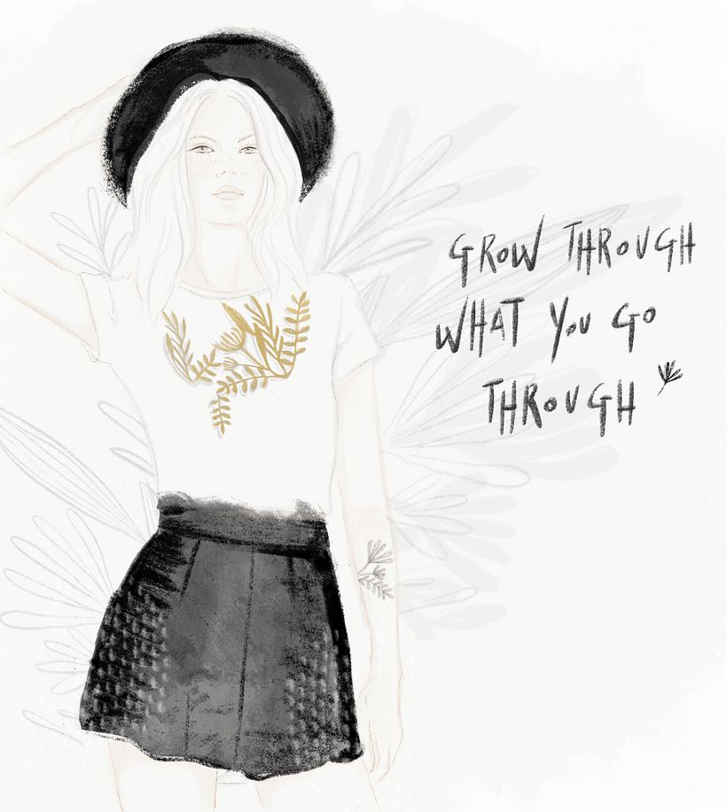 'Grow through what you go through'