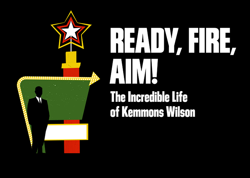 Final arrangement of title elements and our subject, Kemmons Wilson.
