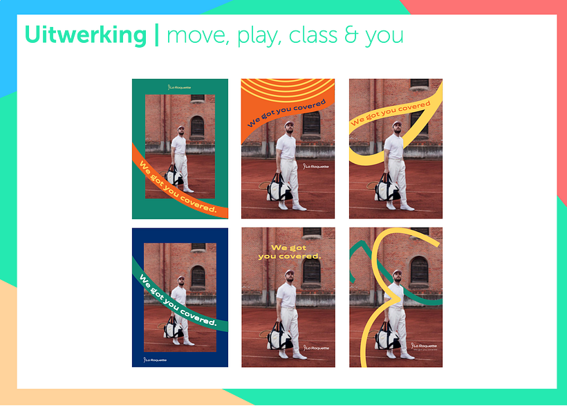A selection of the presentation to the client with main focus on move, play, class & you. 9
