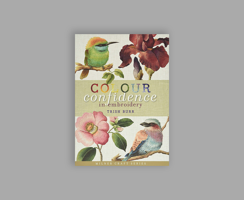"Colour Confident in Embroidery", Trish Burr