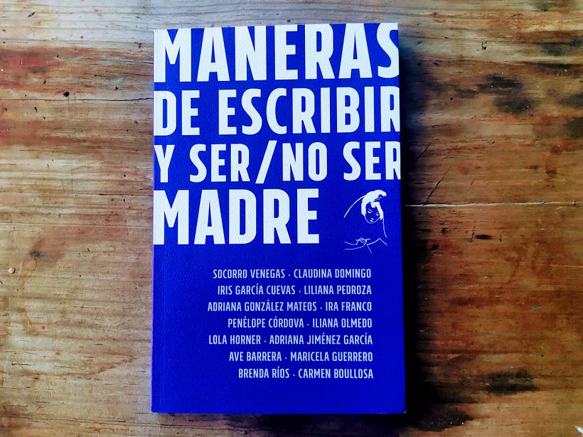 Maneras de escribir y ser/no ser madre 1