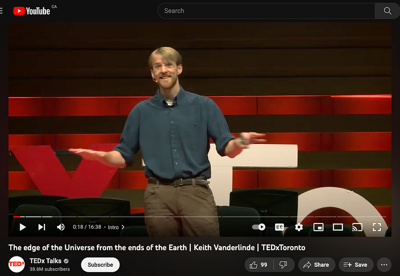 Dr. Keith Vanderlinde - Cosmologist - https://www.youtube.com/watch?v=ZCS0MZuVBwE