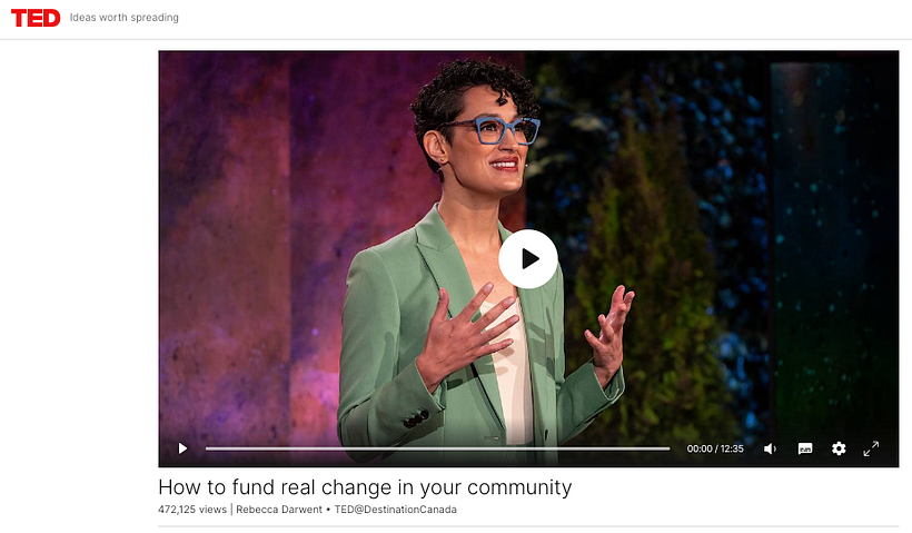 Rebecca Darwent - TED@Destination Canada - How to Fund Real Change In Your Community - Diseño